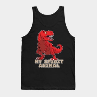 The T-Rex Is My Spirit Animal (Red) Tank Top